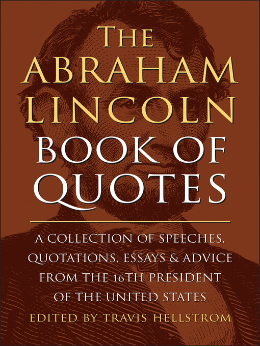 Title details for The Abraham Lincoln Book of Quotes by Travis Hellstrom - Available